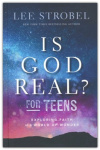 Is God Real? for Teens - Exploring Faith in a World of Wonder